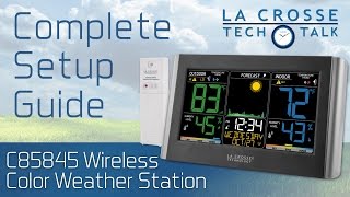 C85845 Weather Station Complete Setup Guide [upl. by Nageet]