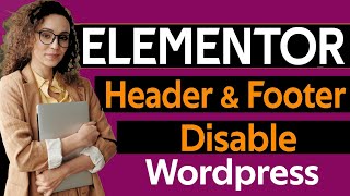 How to Remove Elementor Header and Footer Wordpress Tutorial [upl. by Tamberg]