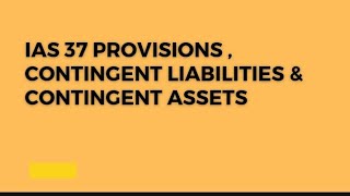 IAS 37 Provisions Contingent Liabilities amp Contingent Assets  Acca FRFAAA [upl. by Harbison941]