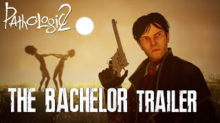 Pathologic 2  The Bachelor Trailer 1 [upl. by Gine]