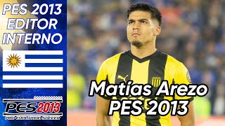 Matías Arezo Peñarol  Uruguay Pes 2013 face and stats [upl. by Paff]