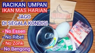 RACIKAN UMPAN IKAN MAS HARIAN COCOK DI SEGALA KONDISI [upl. by Brelje]