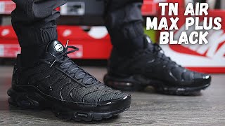 THE BEST ALL BLACK AIR MAX Nike Air Max Plus Black On Foot Review [upl. by Hali433]