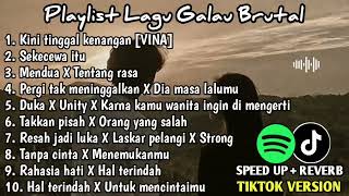 Playlist Galau Brutal 🥀Speed upReverb Viral Tiktok Terbaru 2024 [upl. by Hayyim]