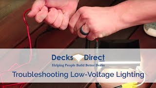 Troubleshooting LowVoltage Deck Lighting [upl. by Inar196]