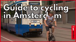 The Bike Instructors guide to cycling in Amsterdam  I amsterdam [upl. by Ebaj]