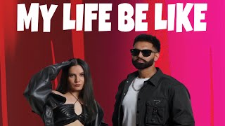 MY LIFE BE LIKE Slowed  Reverb￼  Parmish Verma  Simar Kaur  Starboy X  slowedandreverb🎶 [upl. by Jc243]