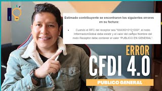 REALIZA TU CFDI 40 PUBLICO GENERAL CORRECTAMENTE  SOLUCIONA ERROR CFDI PUBLICO GENERAL SAT  IC 💡 [upl. by Akerdna]