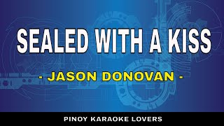 SEALED WITH A KISS  KARAOKE VERSION BY JASON DONOVAN [upl. by Latsyrk814]