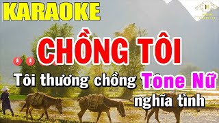 Chồng Tôi Karaoke Tone Nữ Nhạc Sống  Trọng Hiếu [upl. by Giavani]