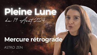 PLEINE LUNE DU 19 AOUT 2024  Le carré à Uranus [upl. by Frayne169]