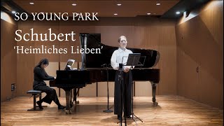 Schubert Heimliches Lieben  슈베르트 비밀스런 사랑 [upl. by Arakat]