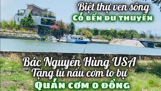 Lướt Qua Khu Dân Cư Ven Sông Có Bến Du Thuyền Như ChâuÂu Quán Cơm Chay Tịnh Tâm Nhận Tủ Cơm Giá Trị [upl. by Enalb131]