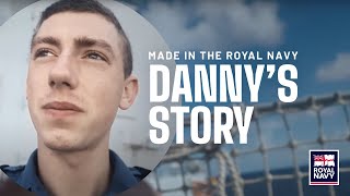 Made in the Royal Navy  Dannys story [upl. by Ellebasi]