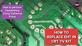 CRT TV China KIT EHT SHORT NO OSCILLATION ProblemEHT REPLACEMENT TRANSISTOR SHORTDESOLDERING TIPS [upl. by Coe400]