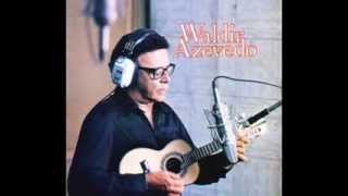 Waldir Azevedo — Viagem 1978 [upl. by Samala]