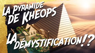 La Pyramide de Khéops la demystification [upl. by Don]