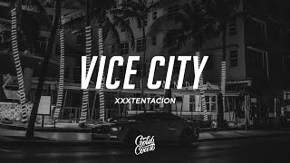 XXXTENTACION  vice city Lyrics [upl. by Janene]