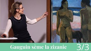 Paul Gauguin sème la zizanie Postcolonialiste et postgenré [upl. by Adiraf]