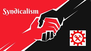 Syndicalism [upl. by Ttihw]