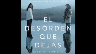 El Desorden Que Dejas Netflix  Original Soundtrack  Viruca y Iago [upl. by Other]