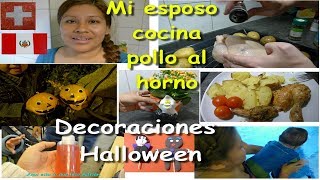 Mi ESPOSO SUIZO COCINA pollo al hornoHicimos DECORACION HALLOWEENSLIME COMESTIBLEPeruana en Suiza [upl. by Khan]