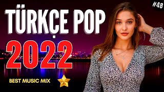 TÜRKÇE POP REMİX ŞARKILAR 2022 🔥 En İyi Şarkılar 2022 Türkçe Pop [upl. by Enilrae384]