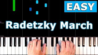 ✅ Johann Strauss  Radetzky March  Piano Tutorial Easy [upl. by Nutsud]