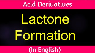 Acid Derivatives I Lactone Formation I IITian Faculty [upl. by Cirenoj]