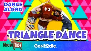 The Triangle Dance  Songs For Kids  Dance Along  GoNoodle [upl. by Nannerb]