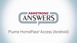 Armstrong Answers Plume HomePass® Access Android [upl. by Omixam721]