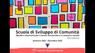 Presentazione Scuola Sviluppo di Comunità 2025 [upl. by Grayce]