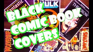 Top Ten BLACK COMICS  BEST comic book covers by Comicsamurai fridaycomicchallenge blackcovers [upl. by Pattison]