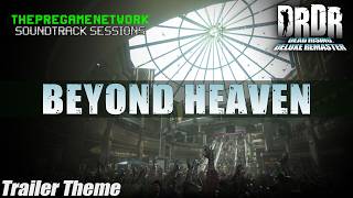 Beyond Heaven Live Style Edit  Dead Rising Deluxe Remaster  Soundtrack Sessions [upl. by Cj714]