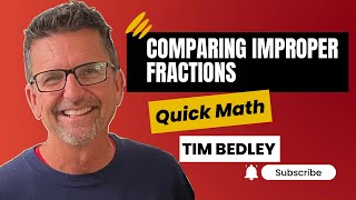 Comparing Improper Fractions [upl. by Dlonra]