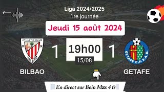 LA LIGA  Athletic Bilbao 1  1 Getafe en direct sur Bein Sports Max 4 HD France  15082024 à 19 h [upl. by Ahsar]