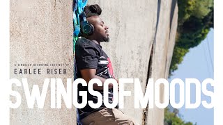 Earlee Riser  Swings Of Moods Official Lyric Video [upl. by Migeon714]