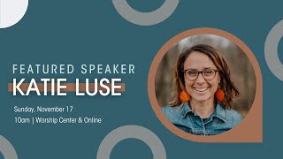 Katie Luse  Guest Speaker [upl. by Wager13]