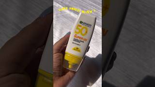 Super Honest review garnier sunscreen shorts viral [upl. by Natala64]