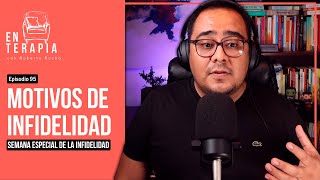 Ep 95 Motivos de Infidelidad  Roberto Rocha [upl. by Adleme520]