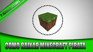 COMO BAIXAR MINECRAFT DE GRAÇA 100 SEGURO  FJGameTutors [upl. by Haron]