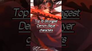 Top 15 powerful character in demon slayer [upl. by Johannessen]