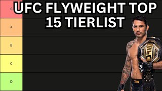 UFC Top 15 in Flyweight Tier List [upl. by Assecnirp]