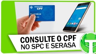 Como consultar seu CPF no SPC e SERASA grátis pelo celular [upl. by Hagep]