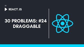 Draggable Component  React JS 30 Project [upl. by Treulich668]