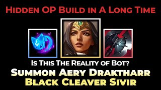 Hidden OP Sivir Build  Aery  Draktharr  Blakc Cleaver [upl. by Kenzi]