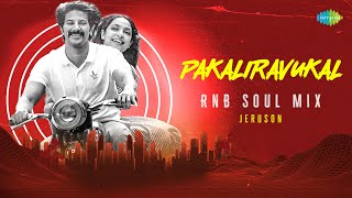 Pakaliravukal  RnB Soul Mix  Kurup Malayalam  Sushin Shyam  Neha Nair  Jeruson [upl. by Courtney]