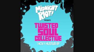 Twisted Soul Collective  BB Man Holy Hustler EP  Midnight Riot [upl. by Olram344]