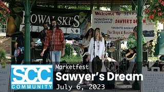 Marketfest  Sawyers Dream 2023 [upl. by Ruff381]