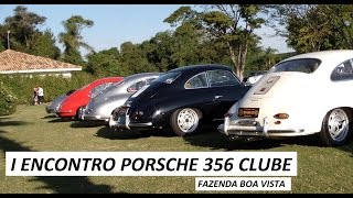 Porsche 356 Clube  Fazenda Boa Vista [upl. by Anneehs]